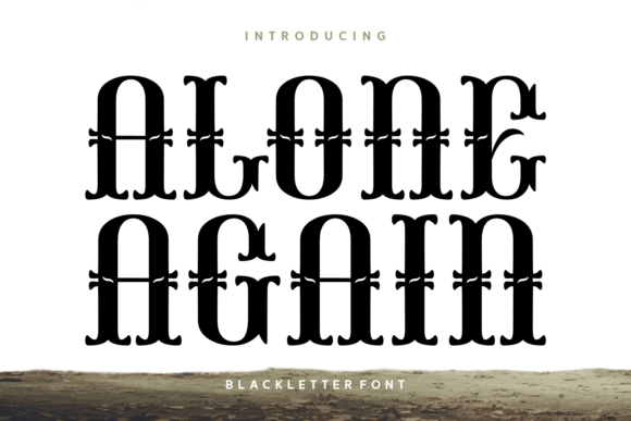 Alone Again Typeface for Editorial Design