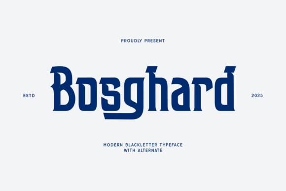 Bosghard: The Modern Blackletter Font for 2025