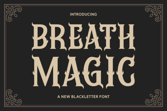 Breath Magic: A Blackletter Font for Mystical Branding