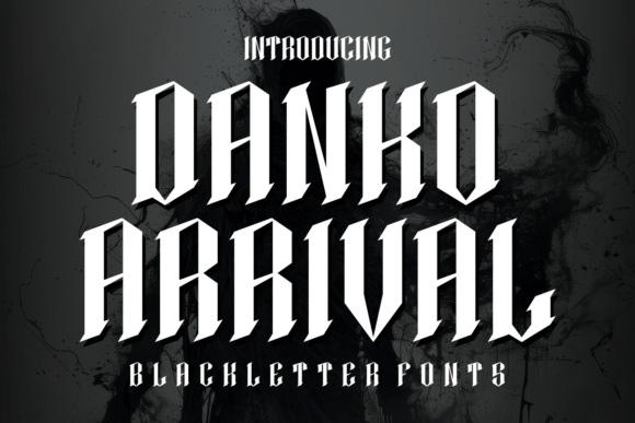 Danko Arrival: Bold Blackletter Font for Crafters