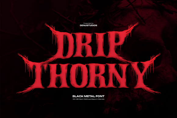 Drip Thorny: A Bold Blackletter Typeface for Makers
